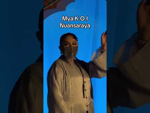 Mya K.O.I - Nuansaraya thumbnail