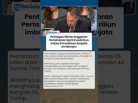 DEMI PERANG! Pentagon Ajukan Anggaran Fantastis Rp24 Kuadriliun imbas Stok Senjata AS Menipis thumbnail