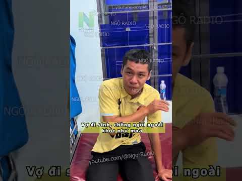 Vợ đi sinh, chồng ngồi ngoài khóc như mưa thumbnail