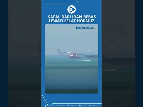 Kapal dari Iran Bebas Lewati Selat Hormuz thumbnail