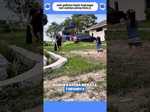 anak gadisnya begitu kegirangan saat ayahnya pulang kerja?#shorts thumbnail