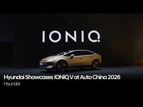 Hyundai Showcases IONIQ V at Auto China 2026 thumbnail