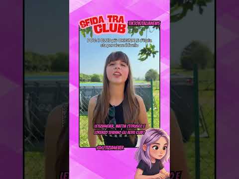 LETIZIA4EVER, MATTIA L’ETRUSCO E LORENZO SFIDANO GLI ALTRI CLUB #tiktok #webboh #perte #greenscreen thumbnail