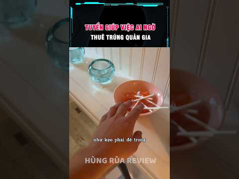 đăng tuyển giúp việc nhưng lại thuê trúng quản gia thumbnail