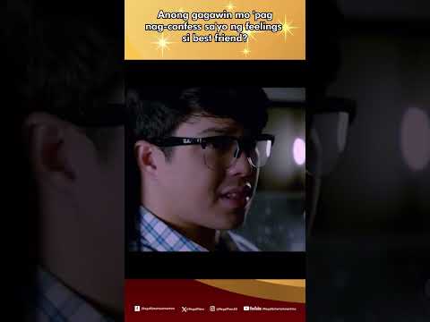 Anong gagawin mo 'pag nag-confess sa'yo ng feelings si best friend? | Regal Shorts thumbnail