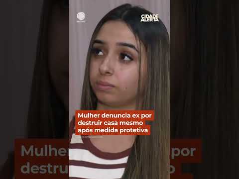 Mulher denuncia ex por destruir casa mesmo após medida protetiva #Shorts #CidadeAlerta thumbnail
