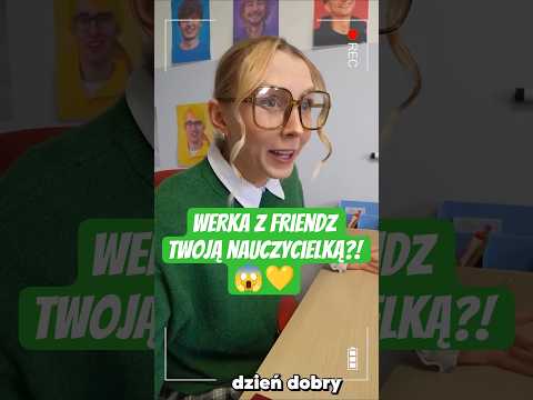 WERKA Z FRIENDZ JAKO TWOJA NAUCZYCIELKA?! 💚😱 #funny #shorts #comedy #foryou #humor thumbnail