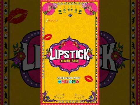 Where the real vibe begins before the camera rolls🎥Adnan Sami - Lipstick 💄- Watch Now! thumbnail