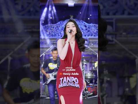 TANPO HUBUNGAN - Difarina Indra Adella #hennyadella #omadella #difarinaindraadella thumbnail