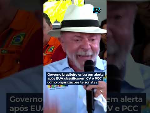Governo brasileiro entra em alerta após EUA classificarem CV e PCC como organizações terroristas thumbnail