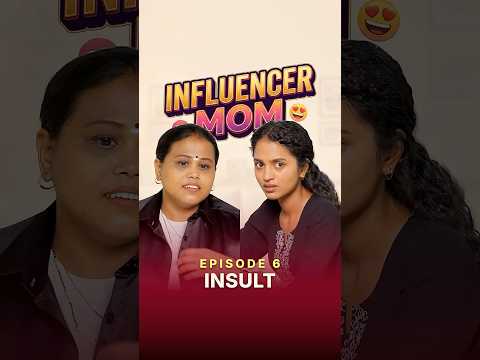 Episode 6 -  Insult? Influencer Mom ??- Vertical Series #shortsbreak #comedyshorts thumbnail