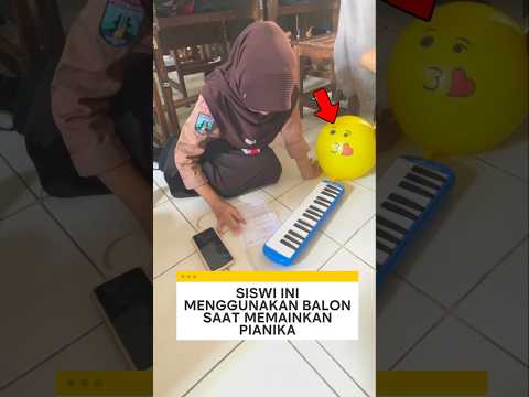 siswi ini menggunakan balon saat memainkan pianika ❗ #sekolah #videoviral thumbnail