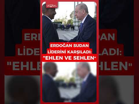 Erdoğan Sudan lideri Burhan'ı böyle karşıladı: "Ehlen ve sehlen" #shorts #keşfet #erdoğan #sudan thumbnail