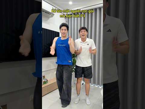 Hoàng Hôn | Đu Trend Kể Tên Một Người Con Gái Mà Bạn Biết P3 #Shorts thumbnail