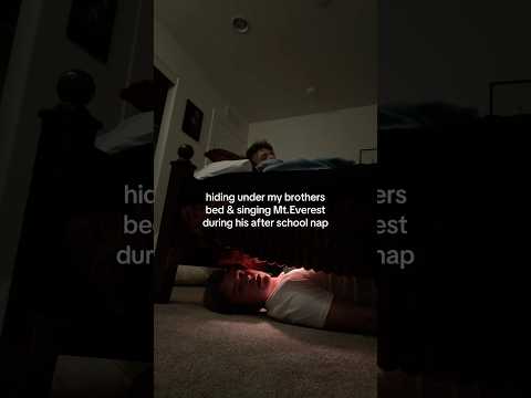 Singing under my brothers bed to annoy him😂 thumbnail