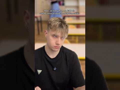 KIEDY MASZ NA 8:00 DO SZKOŁY thumbnail