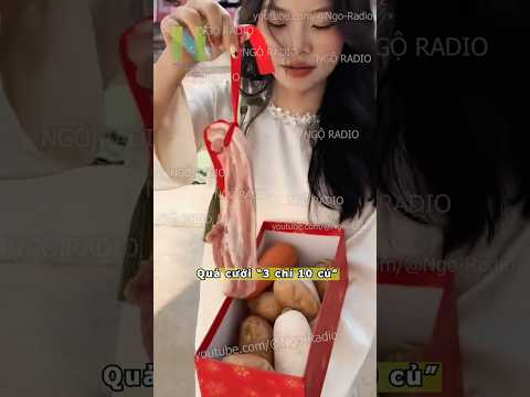 Quả cưới “3 chỉ 10 củ” thumbnail