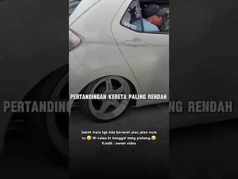 Apa fungsi dia buat kereta rendah sampai macam tu??? thumbnail