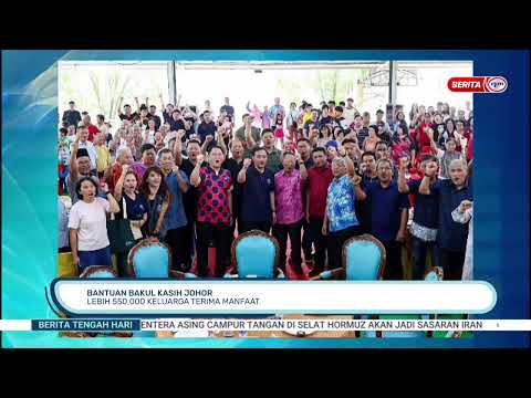 31 MEI 2026 - BTH- BANTUAN BAKUL KASIH JOHOR LEBIH 550,000 KELUARGA TERIMA MANFAAT thumbnail
