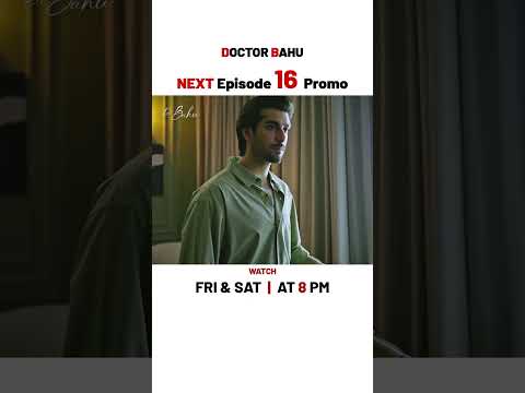 Doctor Bahu NEW Episode 16 | Promo | #kubrakhan | #shujaasad | #shorts thumbnail