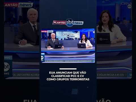 EUA anunciam que vão classificar PCC e CV como organizações terroristas | #JornaldoSBTNews thumbnail