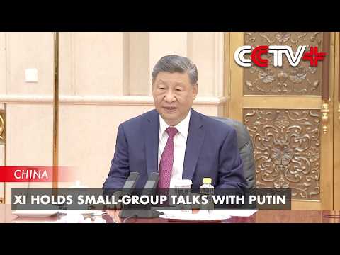 Xi Holds Small-Group Talks with Putin thumbnail