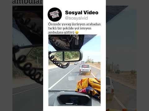 Önünde yavaş ilerleyen arabadan farklı bir şekilde yol isteyen ambulans şöförü ? thumbnail