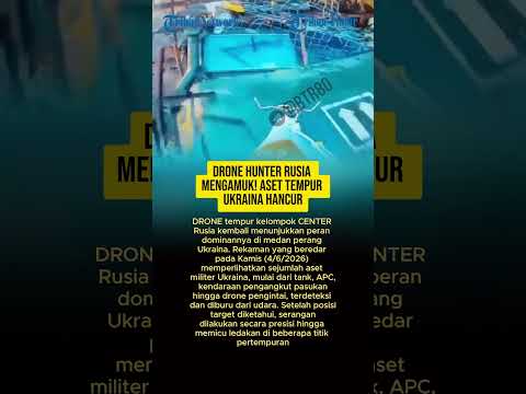 DRONE HUNTER RUSIA MENGAMUK! ASET TEMPUR UKRAINA HANCUR thumbnail