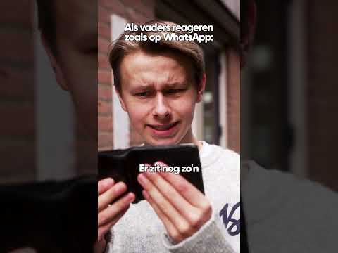 Als vaders in het echt reageren zoals op WhatsApp: ? thumbnail