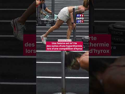 Une femme est m*rte des suites d'une hyperthermie lors d'une compétition d'hyrox thumbnail