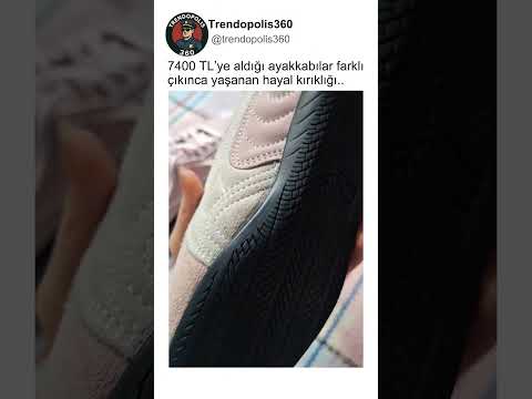 7400 TL'ye Aldığı Ayakkabılar Birbirinden Farklı Çıkınca Yaşanan Hayal Kırıklığı?? thumbnail