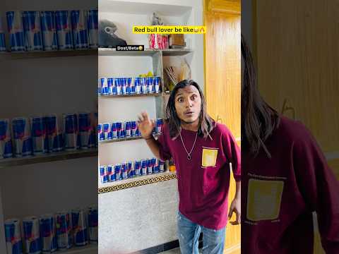Red bull lover V/s Dost/beta??| Indian family?|| #shorts #indian #relatable #redbull #comedy thumbnail