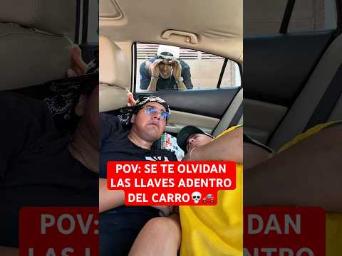 POV: SE TE OLVIDAN LAS LLAVES ADENTRO DEL CARRO??? #humor #shorts #comedia #lospqliares thumbnail