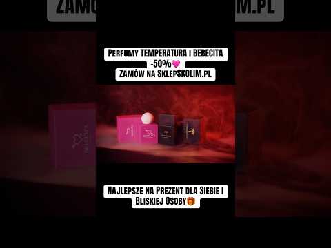 Perfumy TEMPERATURA i BEBECITA -50% 🩷 Najlepszy Prezent dla Siebie I bliskiej osoby🔥sklepSKOLIM.pl thumbnail