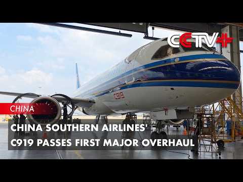China Southern Airlines' C919 Passes First Major Overhaul thumbnail