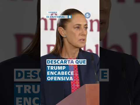 Sheinbaum descarta que Trump encabece ofensiva contra México #shorts thumbnail
