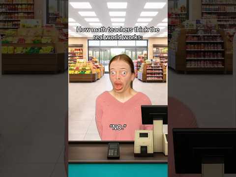 How math teachers think the real world works #comedy #skit #pov thumbnail