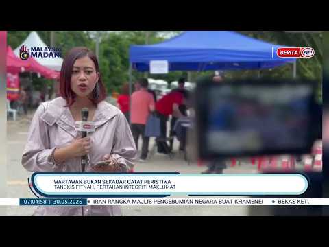 30 MEI 2026-BPG- WARTAWAN BUKAN SEKADAR CATAT PERISTIWA: TANGKIS FITNAH, PERTAHAN INTEGRITI MAKLUMAT thumbnail