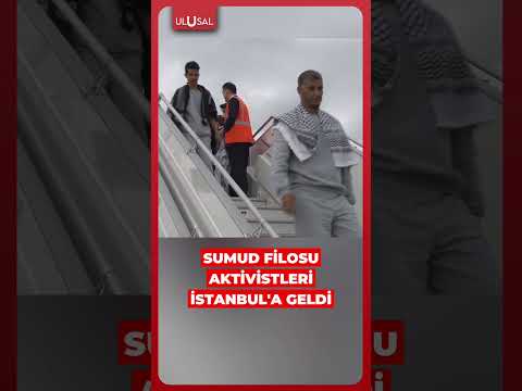 İsrail'in alıkoyduğu Sumud Filosu aktivistleri İstanbul'a geldi #shorts #israil #sumud thumbnail
