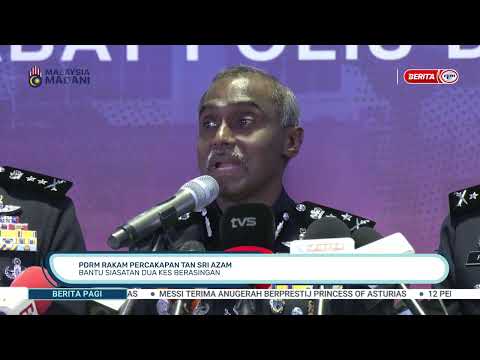 4 JUN 2026 - BERITA PAGI- PDRM RAKAM PERCAKAPAN TAN SRI AZAM BANTU SIASATAN DUA KES BERASINGAN thumbnail