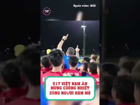 Khoảnh khắc U17 Việt Nam ăn mừng cuồng nhiệt cùng người hâm mộ #shorts  #u17việtnam  #tintuc24h thumbnail