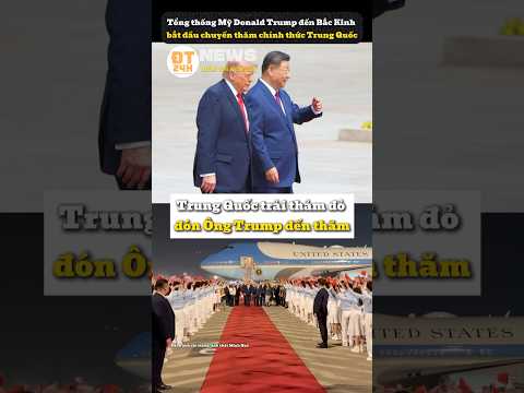 Trung Quốc trải thảm đỏ đón Ông Trump tại Sân Bay Bắc Kinh thumbnail