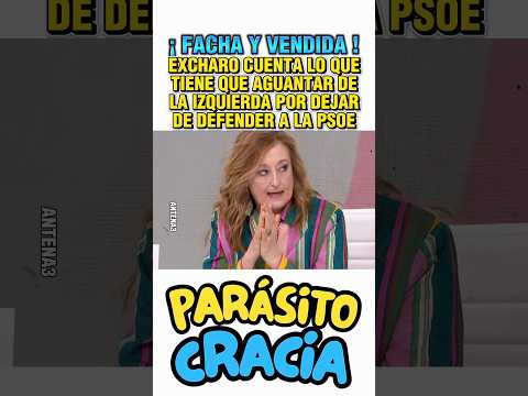 EXCHARO CUENTA LO QUE TIENE QUE AGUANTAR DE LA IZQUIERDA POR DEJAR DE DEFENDER A LA PSOE thumbnail