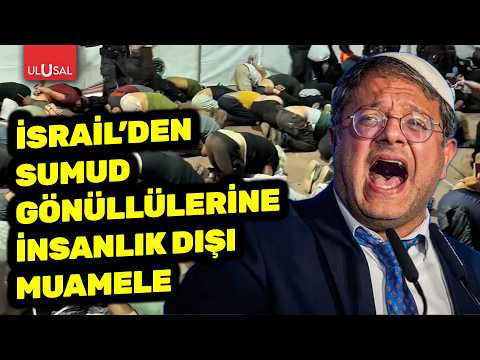 İsrailli ırkçı bakan Ben Gvir'in Sumud gönüllülerine yaptığı insanlık dışı muamele tepki çekti thumbnail