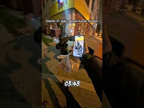 Günde 21 saat çalışmayan kuryeyim demesin 😂😱 #shorts #viral #keşfet #motovlog #reels #tiktok #fyp thumbnail