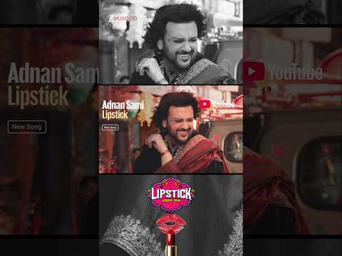 Lipstick Lagake Nazar Utaro, Guys! #trending #viral @adnansami101 @YouTubeIndia #ytshorts thumbnail