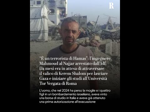 L’ingegnere di Gaza atteso in Italia e arrestato dall’esercito israeliano: “È un terrorista” thumbnail