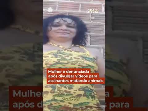 Mulher é denunciada após divulgar vídeos para assinantes matando animais #Shorts #CidadeAlerta thumbnail