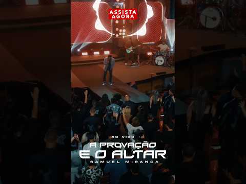 Assista ao emocionante clipe "A Provação e o Altar" de Samuel Miranda e fortaleça sua fé.🔥 thumbnail