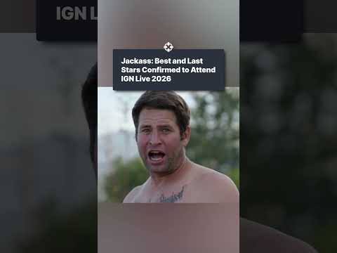 The Jackass cast will be at IGN Live! thumbnail